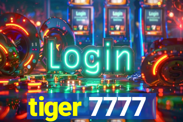 tiger 7777